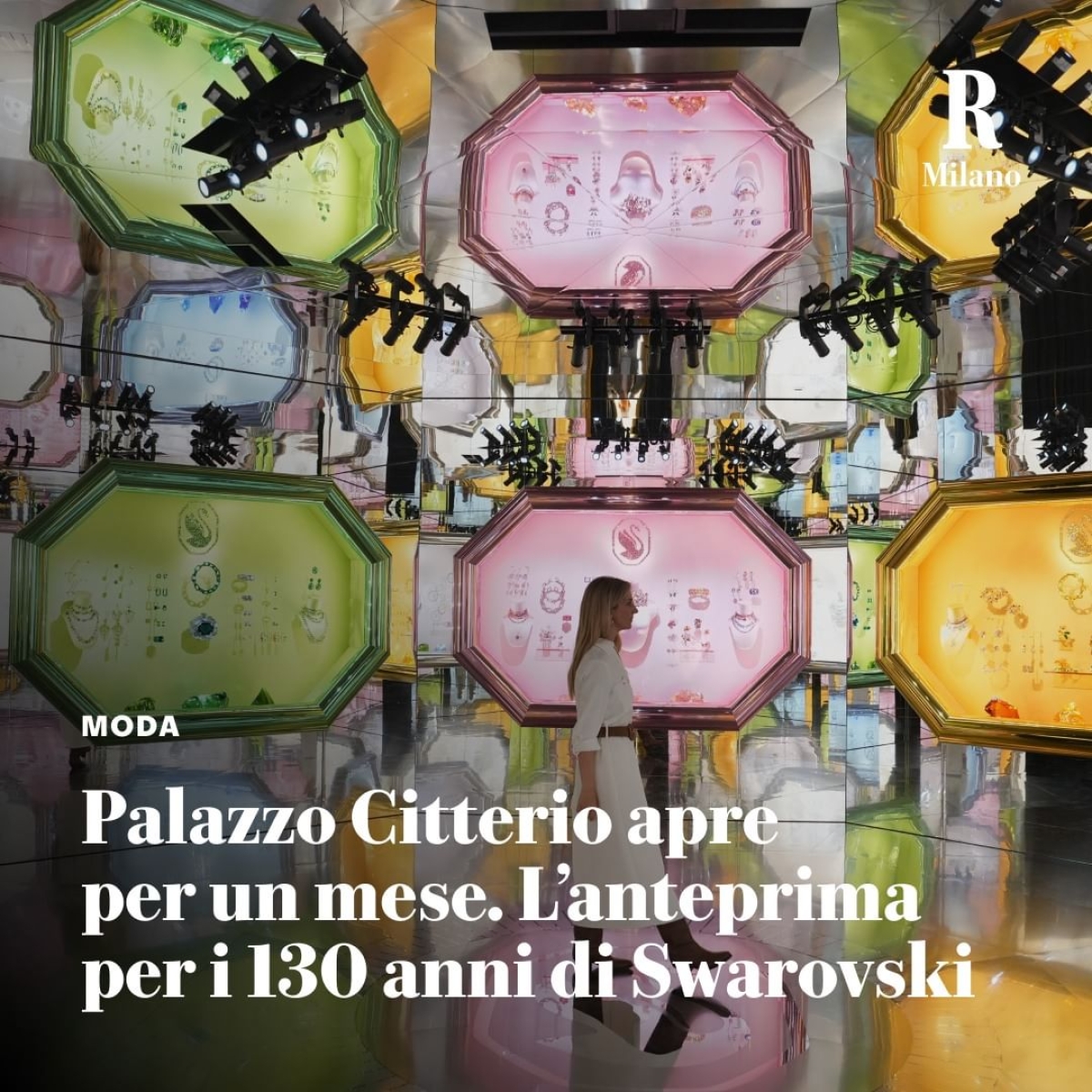 Mostra di Swarovski al Palazzo Citterio a Milano Mostra di Swarovski al Palazzo Citterio a Milano